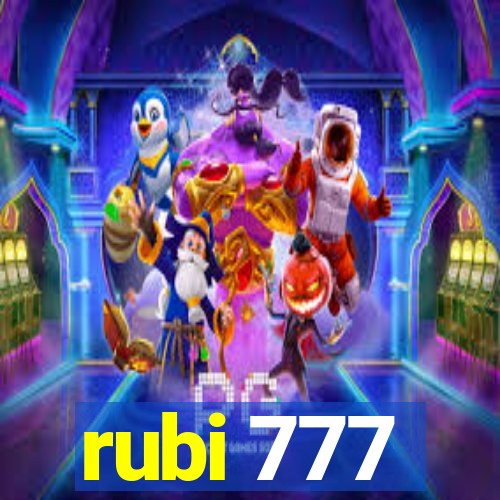 rubi 777